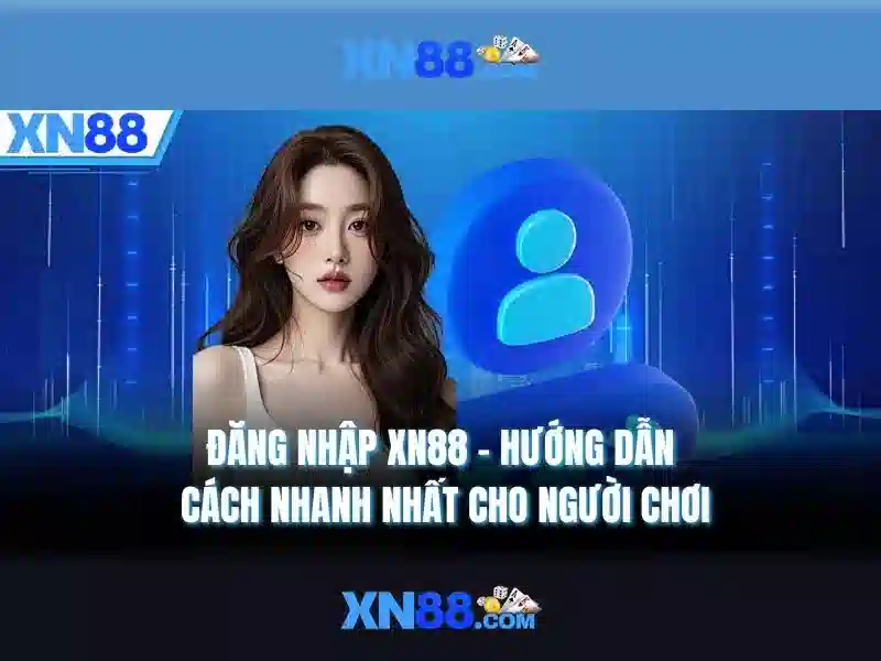 xn88: Tổng quan, tính năng và mẹo tham gia an toàn