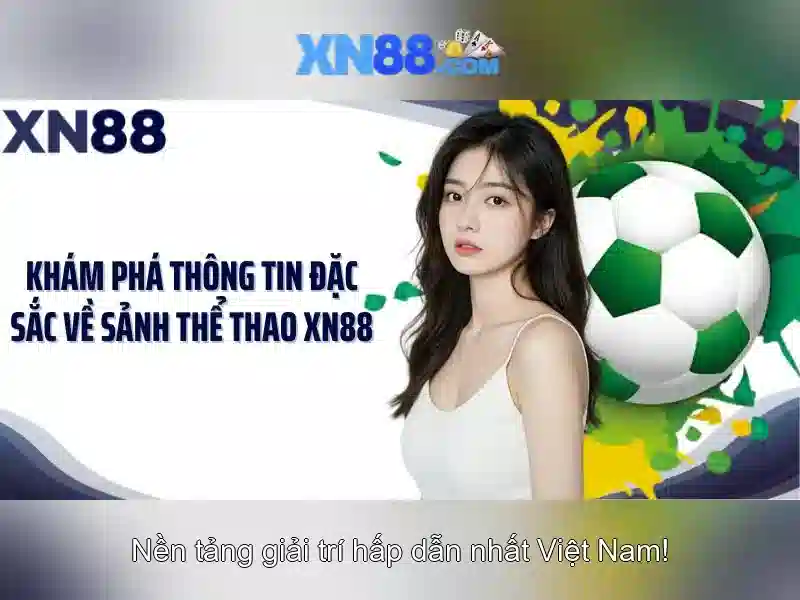 xn88: Nền tảng cược trực tuyến phổ biến
