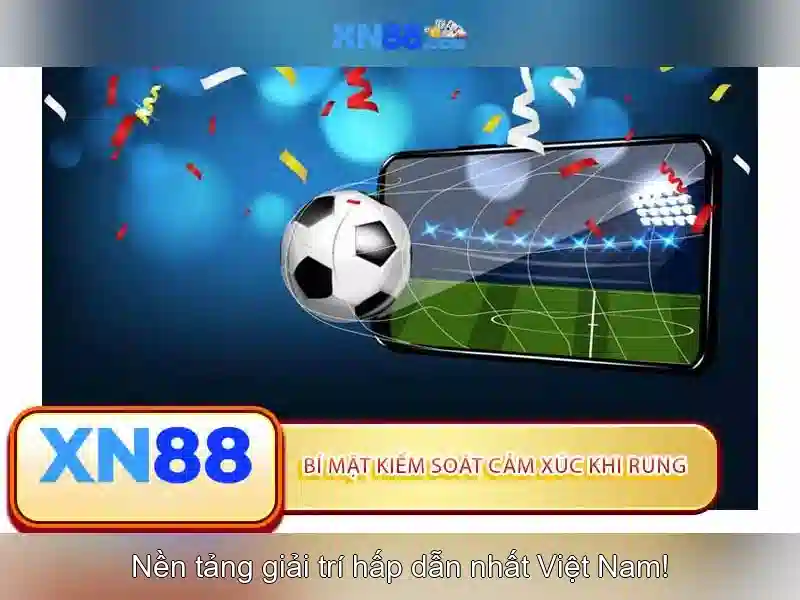 xn88: Nền tảng giải trí trực tuyến nổi bật